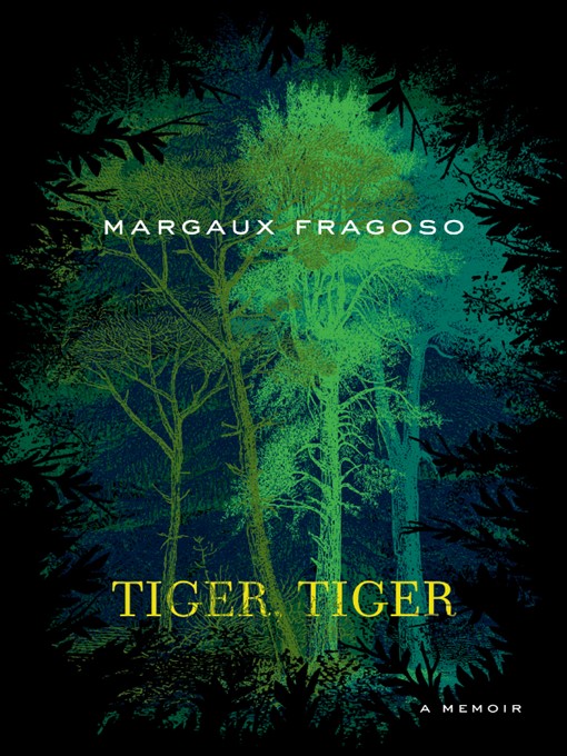 Title details for Tiger, Tiger by Margaux Fragoso - Available